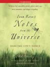 Even More Notes From the Universe (MP3): Dancing Life's Dance